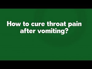 How to cure throat pain after vomiting?
