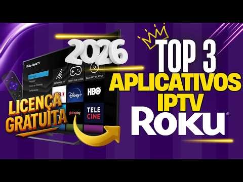 🟣🔥TOP 3 ! OS MELHORES APLICATIVOS IPTV PARA ROKU TV EM 2026