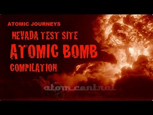 Atomic Journeys - Nevada Test Site Atomic Bomb compilation