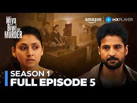 Miya Biwi Aur Murder Season 1 Full Episode 5 | Rajeev Khandelwal, Manjari Fadnnis | Amazon MX Player