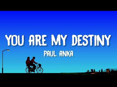 Paul Anka - You Are My Destiny (Lyrics)