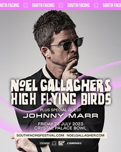 Noel Gallagher's High Flying Birds Announce South Facing Festival Gig | Live | Clash Magazine Music News, Reviews & Interviews