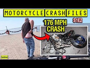 Motorcycle CRASH Files Ep.2 | 176 MPH Motorcycle CRASH