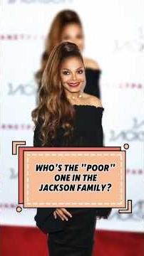 In the Jackson family, *Marlon Jackson and Randy Jackson are usually called the “poorest” siblings