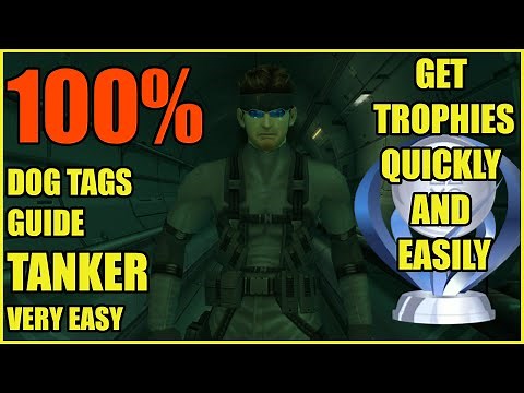 METAL GEAR SOLID 2 MASTER COLLECTION | VERY EASY DOG TAG/TROPHY GUIDE (TANKER)