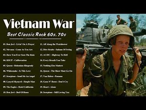 60s 70s Greatest Rock N Roll Vietnam War Music 🎸 Top 100 Vietnam War Songs 🎻 Classic Rock Of 60s 70s