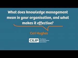 What does knowledge management mean in your organisation and what makes it effective?