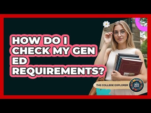 How Do I Check My Gen Ed Requirements?