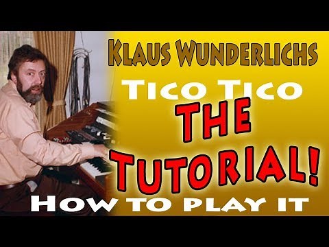 Klaus Wunderlich - Tico Tico - how to play - tutorial