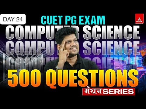 CUET PG Computer Science Top 500 Questions | CUET PG MCA/LLB | CUET PG PYQ's DAY 24