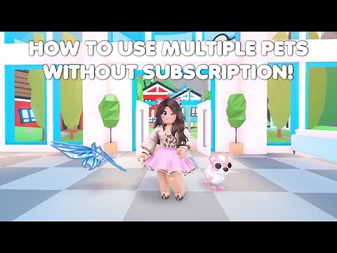 How to use MULTIPLE PETS WITHOUT SUBSCRIPTION in Adopt me!