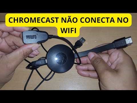 Chromecast won't connect to Wi-Fi.