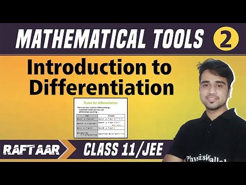 Mathematical Tools 02 || Introduction to Differentiation || Class 11/JEE || RAFTAAR