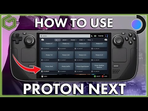 Steam Deck - How to Install & Use Proton Next - A New Version of Proton