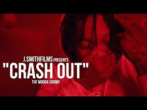 THF Mooda Crowd - "Crash Out" Official Music Video | Shot By @J.Smith Films