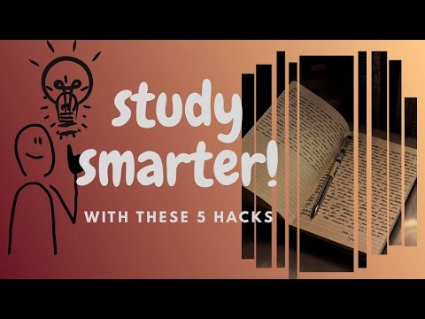 5 genius study hacks that actually work!