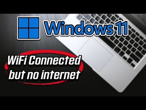 WiFi Connected But No Internet Access on Windows 11 Fix