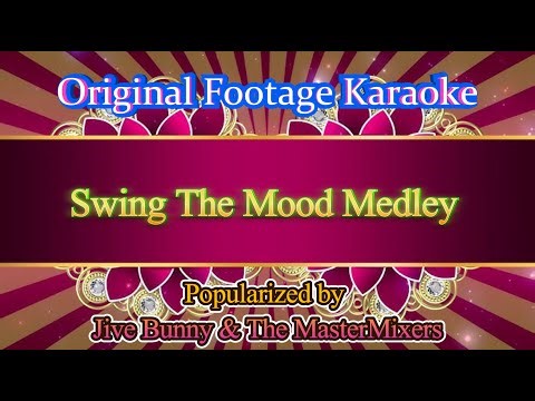 Swing The Mood Medley - Jive Bunny And The MasterMixers Video Karaoke