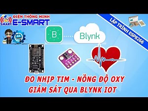 Đo nhịp tim và nồng độ oxy trong máu dùng esp8266 và cảm biến max30100 hiển thị blynk iot