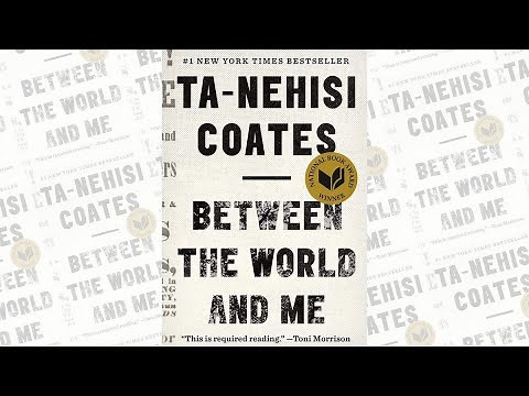 Between the World and Me by Ta-Nehisi Coates | Full Audiobook