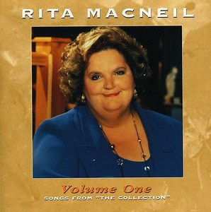 Rita MacNeil - Volume One, Songs From The Collection