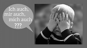 Help, I don't know when to use ich auch, mir auch or mich auch! - Angelika's German Tuition & Translation