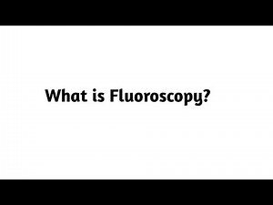 What is Fluoroscopy ?