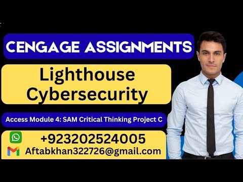 Lighthouse Cybersecurity Access Module 4: SAM Critical Thinking Project C