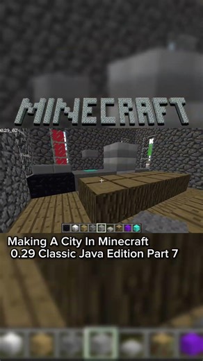 Making A City In Minecraft 0.29 Classic Java Edition Part 7