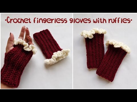 Crochet fingerless gloves with ruffles tutorial | How to crochet fingerless gloves for beginners