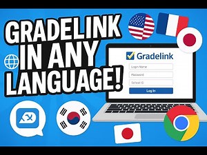 How to View Gradelink in 100+ Languages Using Google Chrome