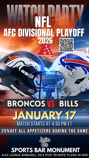 Join us at Alex Lounge Bar & Grill in White Plains on January 17 for the Broncos vs Bills AFC Divisional Playoff game. Match starts at 4:30 PM ET. Enjoy 25% off all appetizers during the game. Experience the excitement live at the Sports Bar Monument. Don't miss out! #NFLPlayoffs #WatchParty #GameDay | Alex Lounge