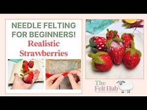 Easy Needle Felting Projects For Beginners