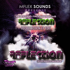 Mflex Sounds - Reflection (Recollection EP Edit)