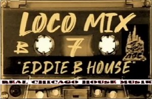 10K views · 1.2K reactions | Loco Mix 7 Eddie B. House | Real Chicago House Musik | Facebook