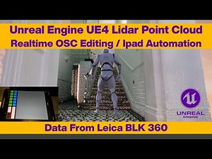 Unreal Engine UE4 / Lidar Point Cloud / Leica BLK360 / OSC Plugin Realtime Automation Ipad / Iphone