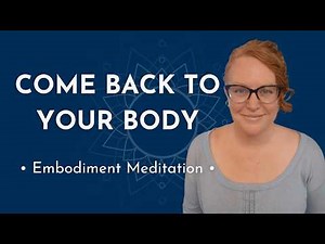 Embodied Awareness | A Somatic Meditation For Deepening Self-Connection