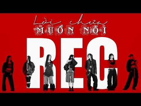 REC - 'LỜI CHƯA MUỐN NÓI' M/V