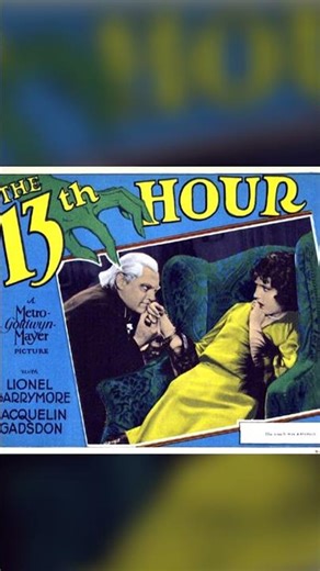 The 13th Hour with Lionel Barrymore, Metro-Goldwyn-Mayer, 1927 #shorts #vintage #poster