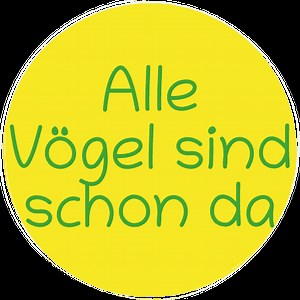 Alle Vögel sind schon da - liedli.ch