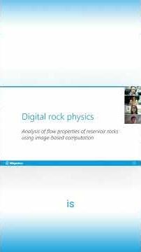 Digital Rock Physics Unlocking Reservoir Flow Properties