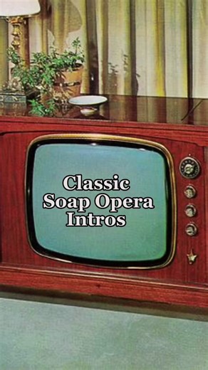 Classic Soap Opera Intros: Which Story Was Your Favorite?