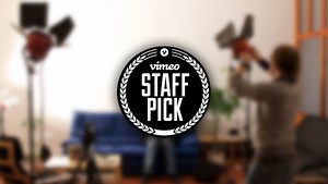 Five Ways to Get Your Video 'Staff Picked' on Vimeo
