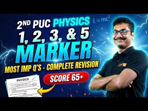 ⚛️ 2nd PUC Physics Complete Revision | 1,2,3 & 5 Marks Most Expected Questions 🔥
