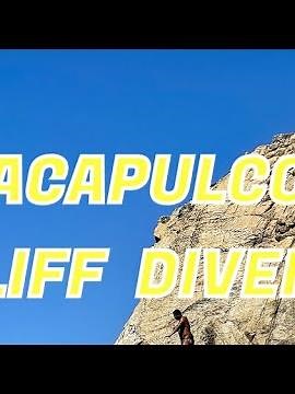 Acapulco Cliff Divers