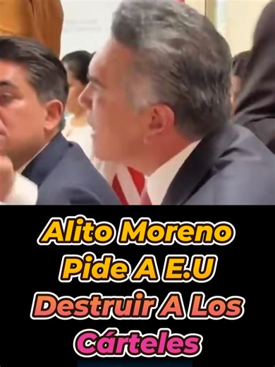 Alito Moreno Pide A Estados Unidos Destruir A Los C4rtel3s #México #Noticias