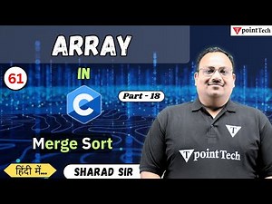 Merge Sort in C Programming Part-18 | Array in C | Tpoint Tech
