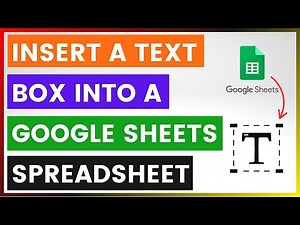 How To Insert A Text Box Into A Google Sheets Spreadsheet? [in 2025]