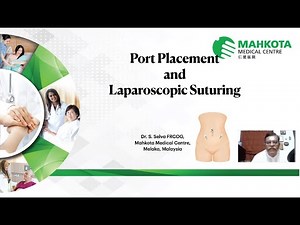 Port placement and laparoscopic suturing webinar • Video • MEDtube.net