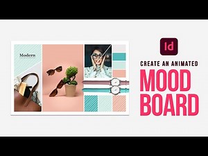 Learn how to create an animated mood board in Adobe InDesign